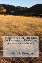 Narrative of the Life of Frederick Douglass, an American Slave