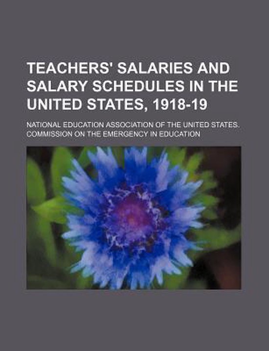 Teachers' Salaries and Salary Schedules in the United States, 191819