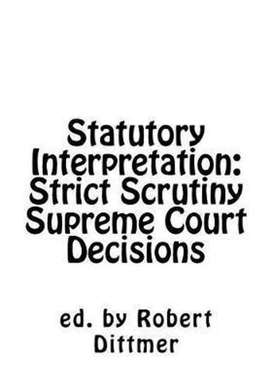 Statutory Interpretation 9781974600380 Robert Dittmer Boeken