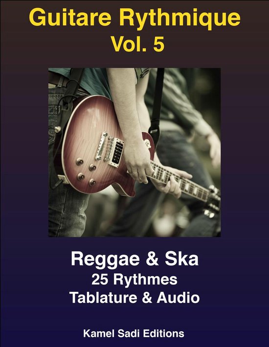 Guitare, avec "Guitare Rythmique Vol. 5" et "Reggae & Ska" dessus.