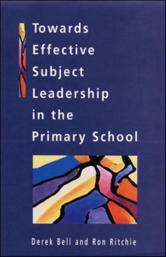 Towards Effective Subject Leadership in the Primary School