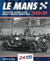 Le Mans The Official History 1923 29