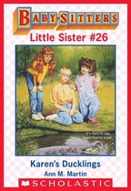 Baby-Sitters Little Sister 26 - Karen's Ducklings (Baby-Sitters Little Sister #26)