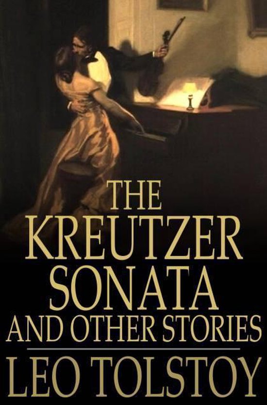 The Kreutzer Sonata: And Other Stories - cover