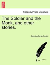 The Soldier and the Monk, and Other Stories.