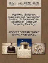 Poprowski (Elfriede) V. Immigration and Naturalization Service U.S. Supreme Court Transcript of Record with Supporting Pleadings