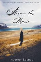 Across the Music