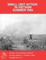 Small Unit Action in Vietnam, Summer 1966