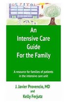 An Intensive Care Guide for the Family