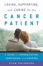 Loving, Supporting, and Caring for the Cancer Patient