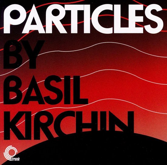 Particles, Basil Kirchin CD (album) Muziek bol