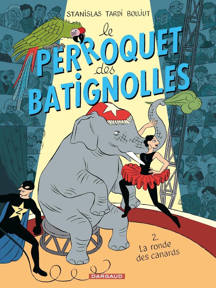 Le Perroquet des Batignolles 2 - Le Perroquet des Batignolles - Tome 2 - La Ronde des canards - Jacques Tardi