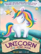 Unicorn Coloring Book for Kids Ages 4-8 8-12