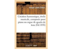 Création harmonique, étoile musicale, composée pour piano ou orgue de quarto de tons