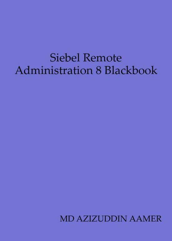 Siebel Remote Administration 8 Blackbook - cover
