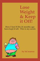Lose Weight and Keep It Off!