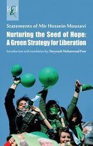 Nurturing the Seed of Hope, A Green Strategy for Liberation