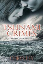 Disaster Crimes 3 - Tsunami Crimes