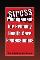 Stress Management for Primary Health Care Professionals