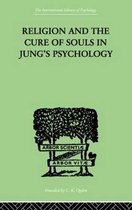 Religion and the Cure of Souls in Jung's Psychology