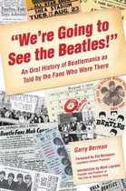 We're Going To See The Beatles!
