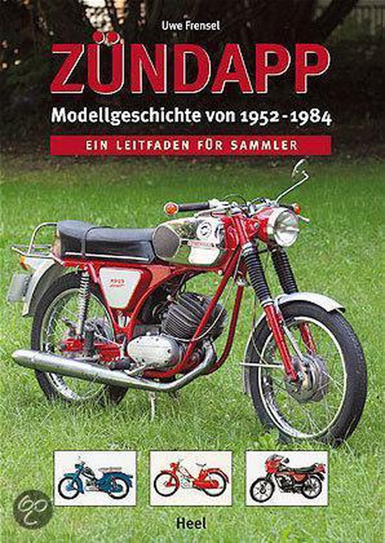Zündapp - Modellgeschichte von 1952 -1984 - cover