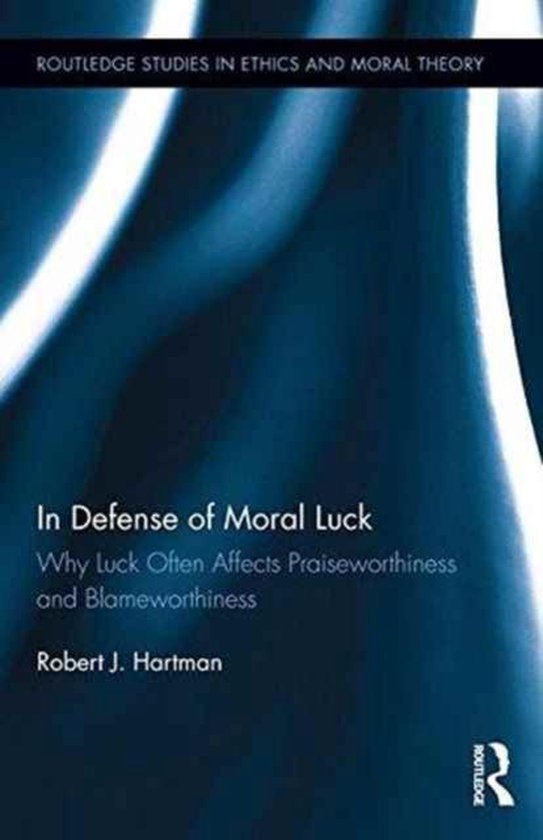 In Defense of Moral Luck 9781138293441 Robert J. Hartman Boeken