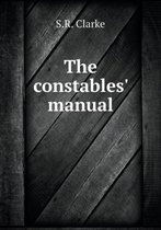 The constables' manual