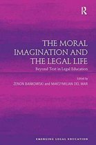 Emerging Legal Education-The Moral Imagination and the Legal Life