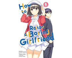 How to Raise a Boring Girlfriend 8 - How to Raise a Boring Girlfriend, Vol. 8
