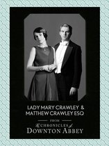 Downton Abbey Shorts 1 - Lady Mary Crawley and Matthew Crawley Esq. (Downton Abbey Shorts, Book 1)