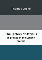 The letters of Atticus as printed in the London Journal