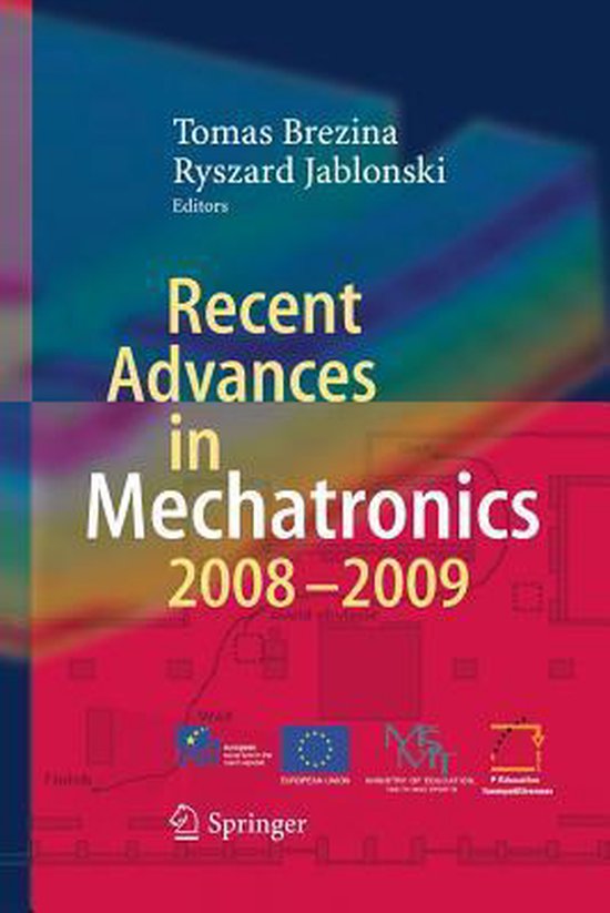 Recent Advances in Mechatronics