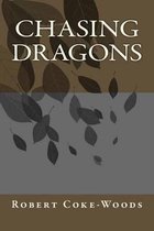 Chasing Dragons