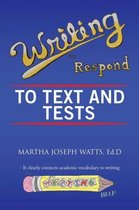 Writing to Respond to Text and Tests