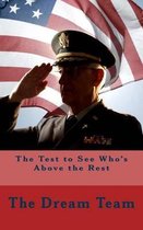 The Test to See Who's Above the Rest