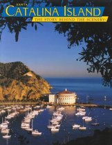 Santa Catalina Island: The Story Behind The Scenery