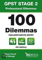 GPST Stage 2 - Professional Dilemmas - 100 Dilemmas for GPST / GPVTS Entry (Situational Judgment Tests / SJTs)