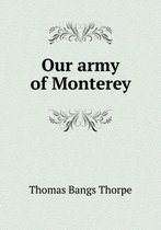 Our army of Monterey