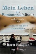 Mein Leben als Personenschützer ...aber auch die teuflisch schönen Nebeneffekte
