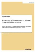 Einsatz und Erfahrungen mit der Balanced Scorecard in Unternehmen.