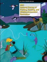 2001 National Survey of Fishing, Hunting, and Wildlife-Associated Recreation