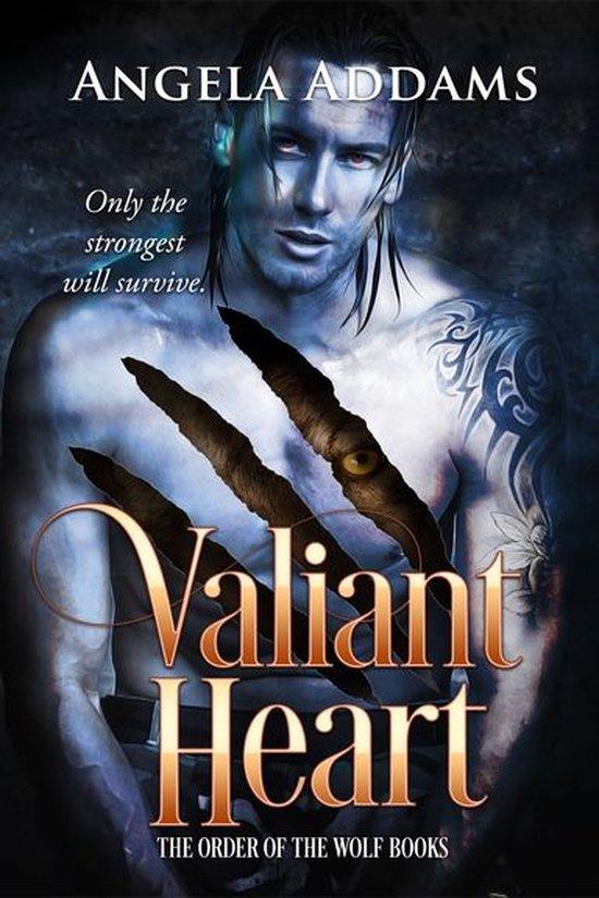 The Order of the Wolf Series 4 - Valiant Heart - cover