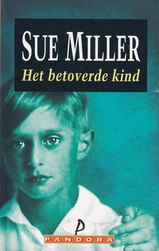 Boek 'Het betoverde kind' van Sue Miller, met een portret van een jongen.
