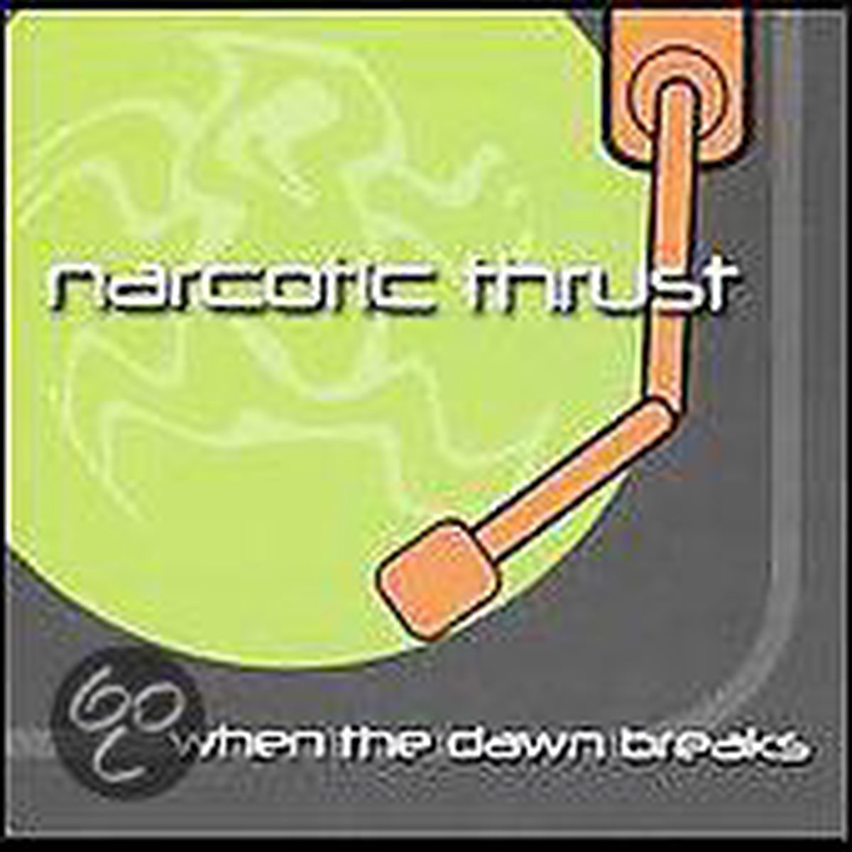 When The Dawn Breaks - Narcotic Thrust
