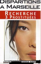 Disparitions à Marseille - recherche 3 prostituées N°4