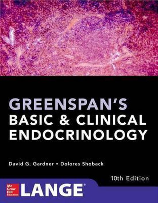 Greenspan&apos;s Basic and Clinical Endocrinology&comma; Tenth Edition