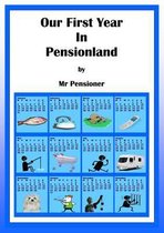 Our First Year in Pensionland