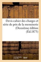 Devis Cahier Des Charges Et Serie de Prix de La Menuiserie Deuxieme Edition