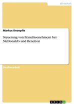 Steuerung von Franchisenehmern bei McDonald's und Benetton